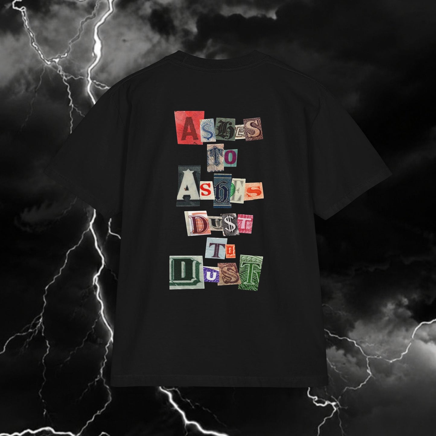 Graphic Tee — 'Ashes to Ashes, Dust to Dust' Ransom-Cut Letter Back Print
